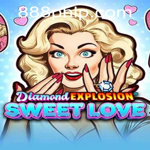 Discover the Thrills of DiamondExplosionSweetLove and How It Captivates With 888PHL